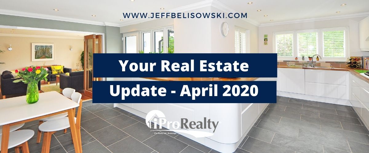 REAL ESTATE UPDATE – April 2020