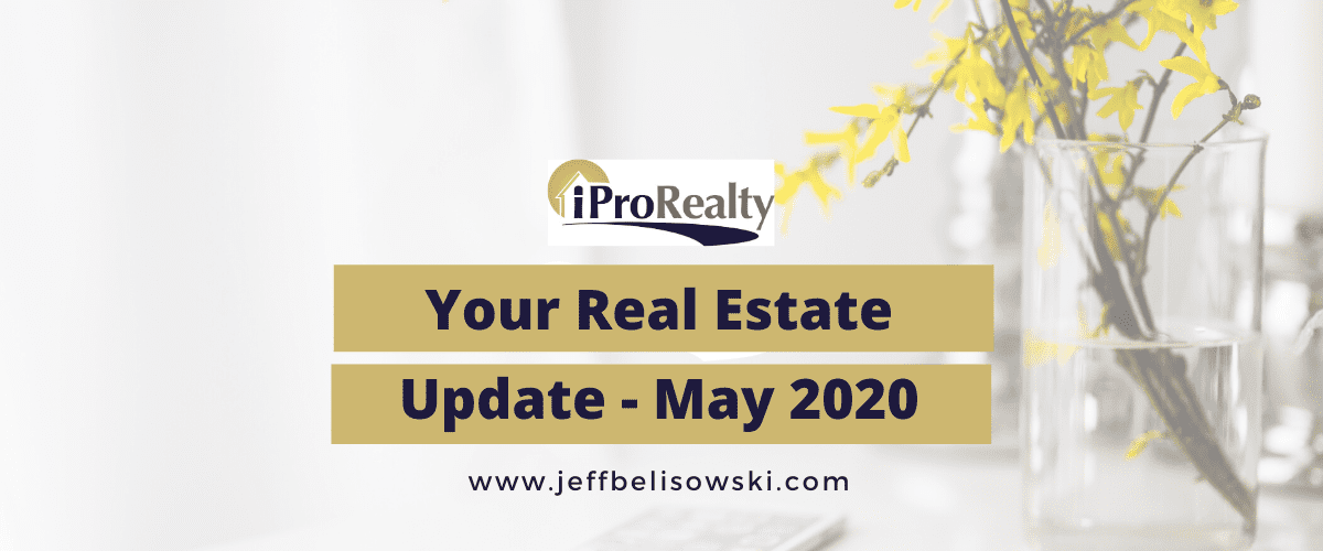 Your Real Estate Update: May 2020